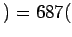 $)=687 ($