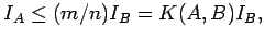 $I_A\le (m/n)I_B=K(A,B)I_B,$