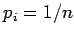 $p_i=1/n$