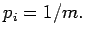 $p_i=1/m.$