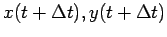 $x(t+\Delta t), y(t+\Delta t)$