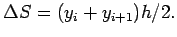 $\Delta S=(y_i+y_{i+1})h/2.$