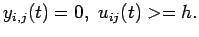 $y_{i,j}(t)=0, \ u_{ij}(t)>= h. $